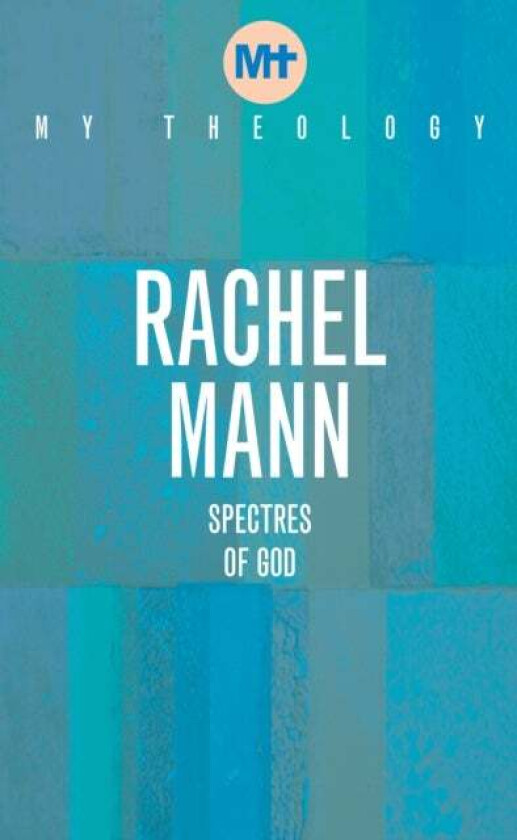 My Theology av Rachel Mann