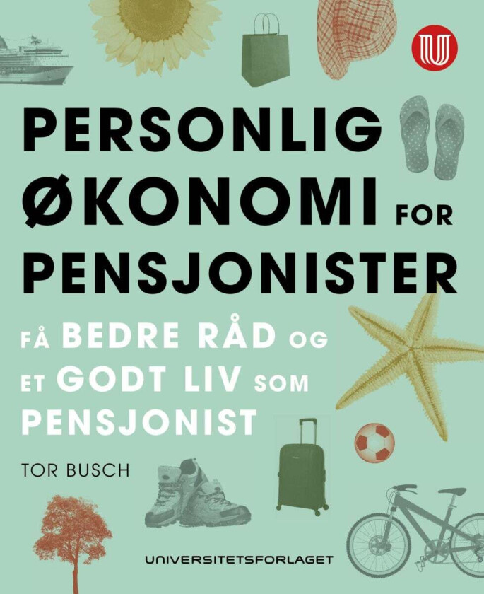 Personlig økonomi for pensjonister av Tor Busch