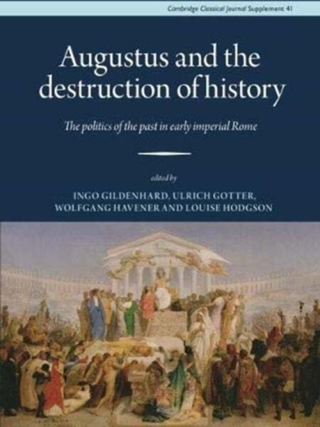 Augustus and the Destruction of History