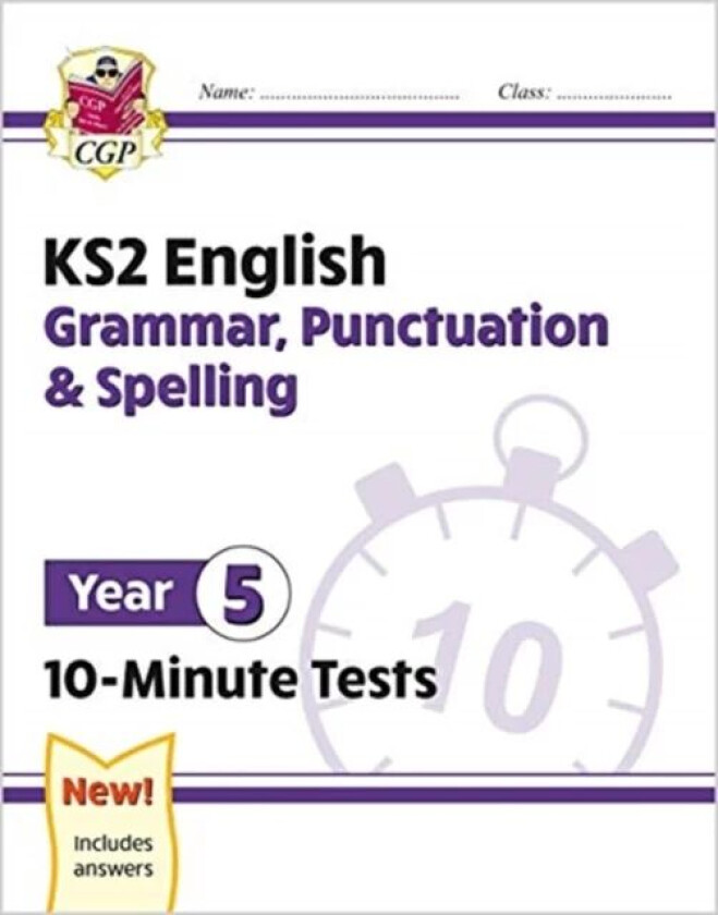 KS2 Year 5 English 10-Minute Tests: Grammar, Punctuation & Spelling av CGP Books