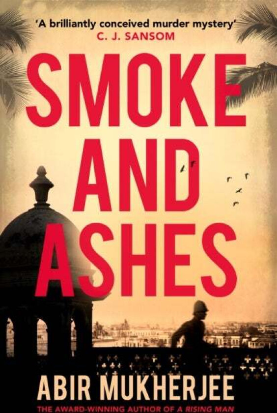 Smoke and Ashes av Abir Mukherjee
