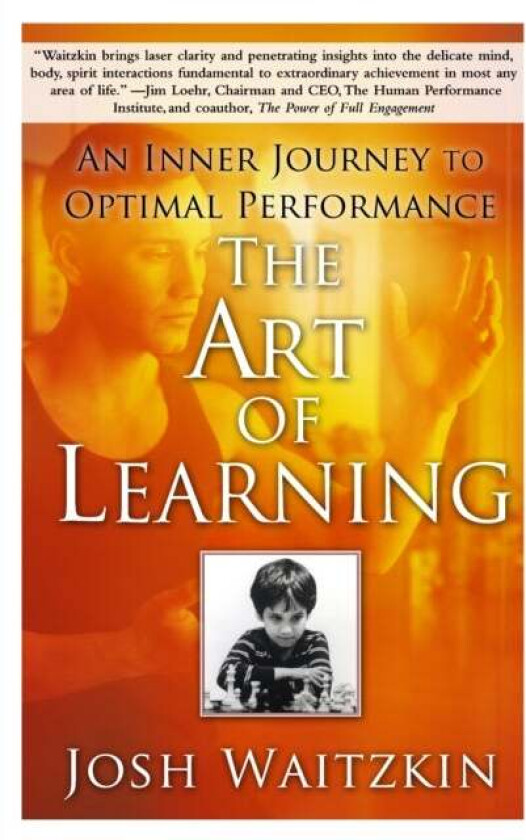 The Art of Learning av Josh Waitzkin