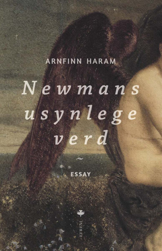 Newmans usynlege verd av Arnfinn Haram