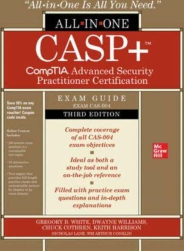 CASP+ CompTIA Advanced Security Practitioner Certification All-in-One Exam Guide, Third Edition (Exa av Gregory White, Dwayne Williams, Chuck Cothren,