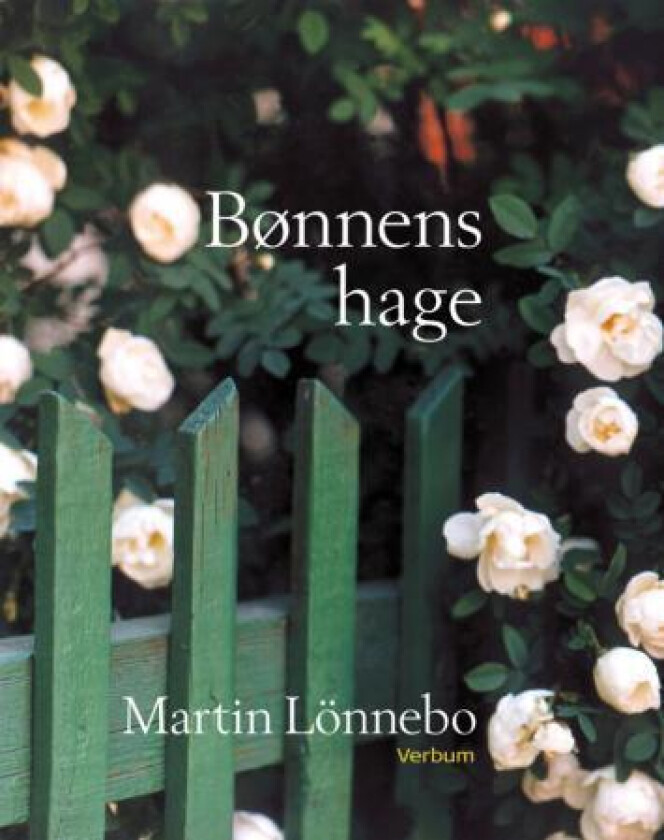 Bønnens hage av Martin Lönnebo