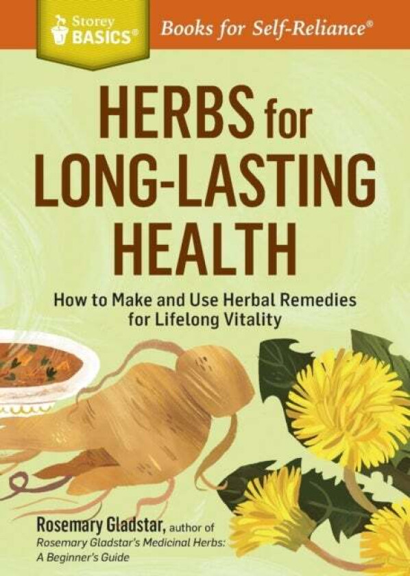 Herbs for Long-Lasting Health av Rosemary Gladstar