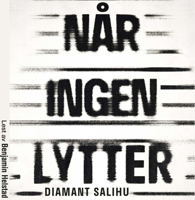 Når ingen lytter av Diamant Salihu