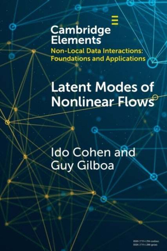 Latent Modes of Nonlinear Flows av Ido (Technion - Israel Institute of Technology) Cohen, Guy (Technion - Israel Institute of Technology) Gilboa