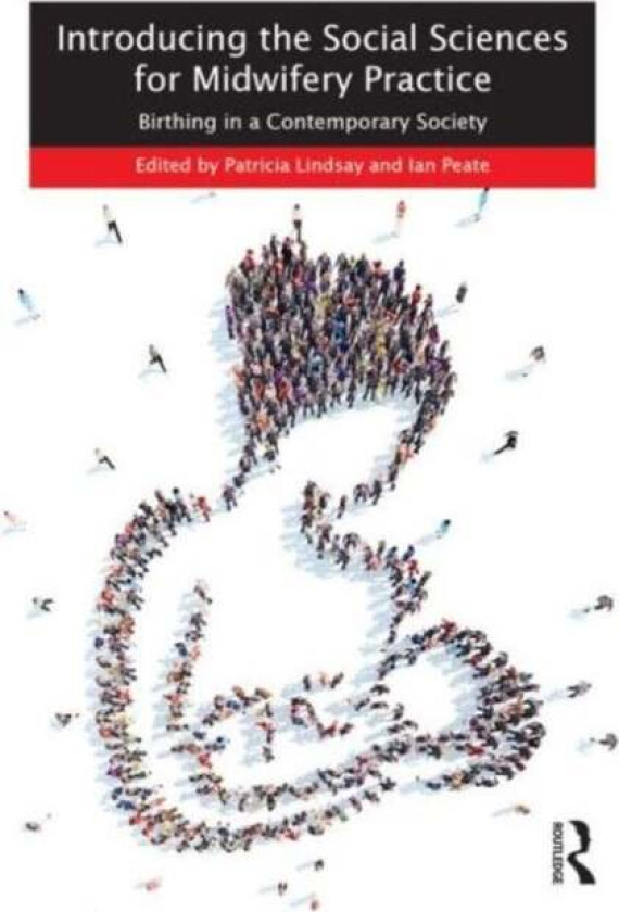 Introducing the Social Sciences for Midwifery Practice