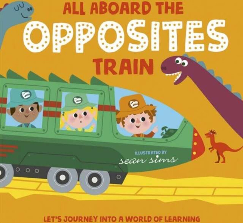All Aboard the Opposites Train av Oxford Children's Books