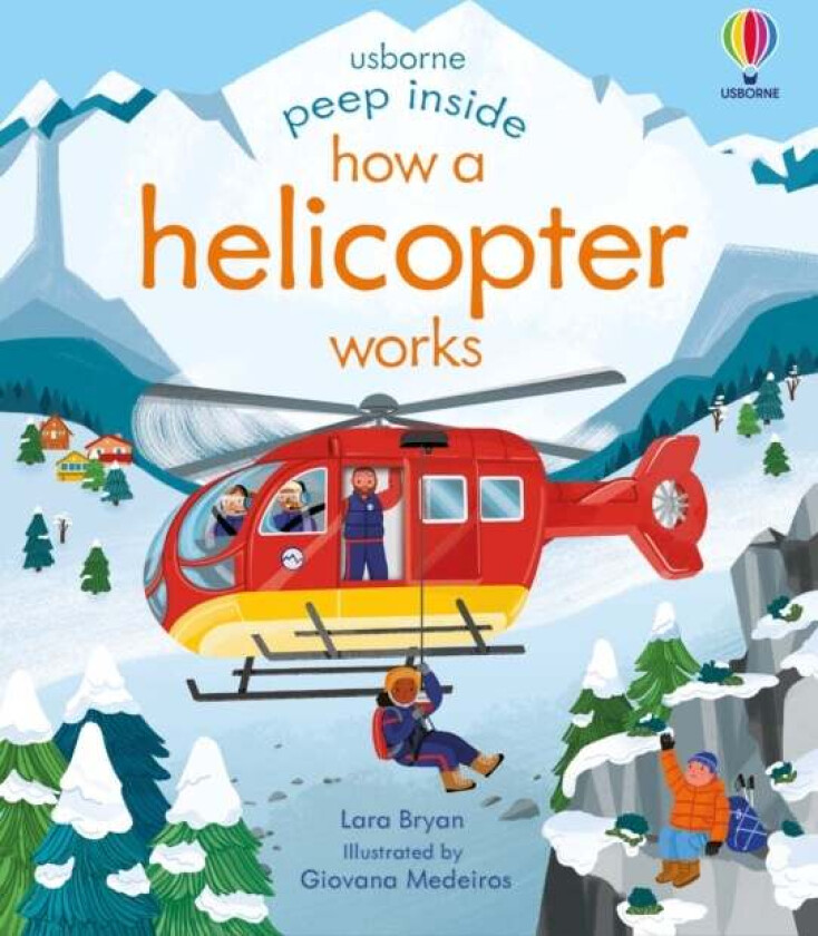 Peep Inside How a Helicopter Works av Lara Bryan