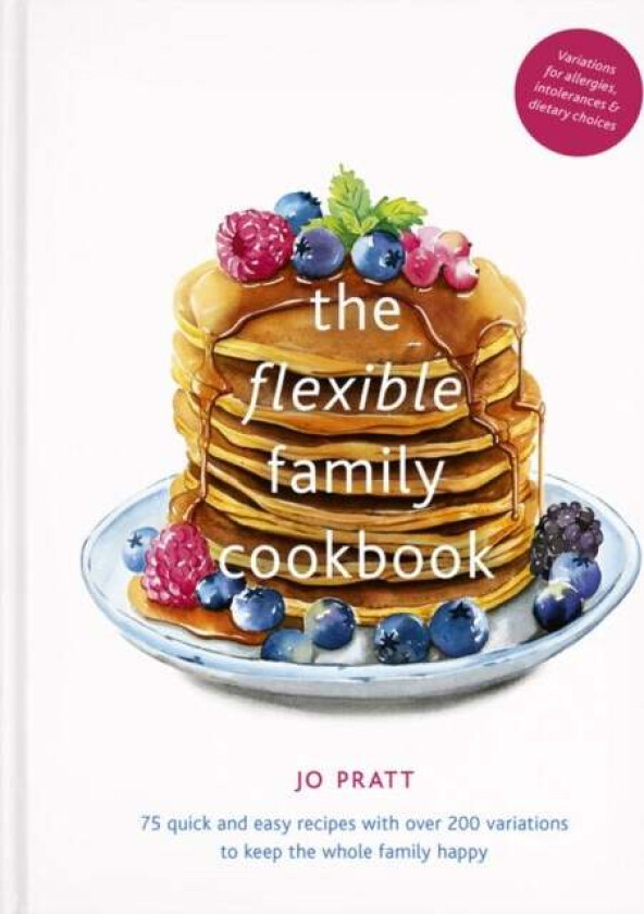 The Flexible Family Cookbook av Jo Pratt