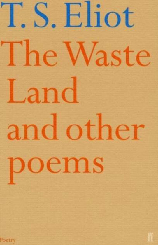 The Waste Land and Other Poems av T. S. Eliot
