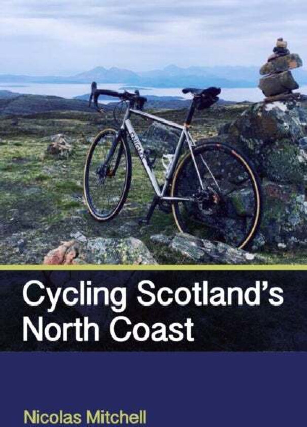 Cycling Scotland's North Coast av Nicolas Mitchell
