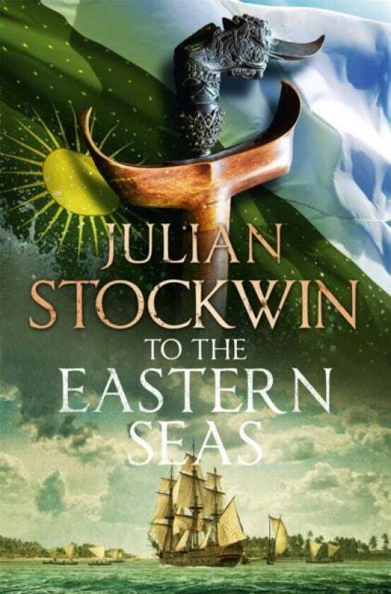 To the Eastern Seas av Julian Stockwin