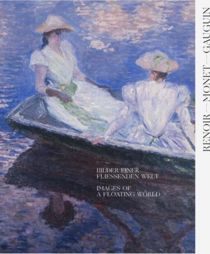Renoir, Monet, Gauguin: Images of a Floating World (Bilingual edition) av Fowle med flere Engle