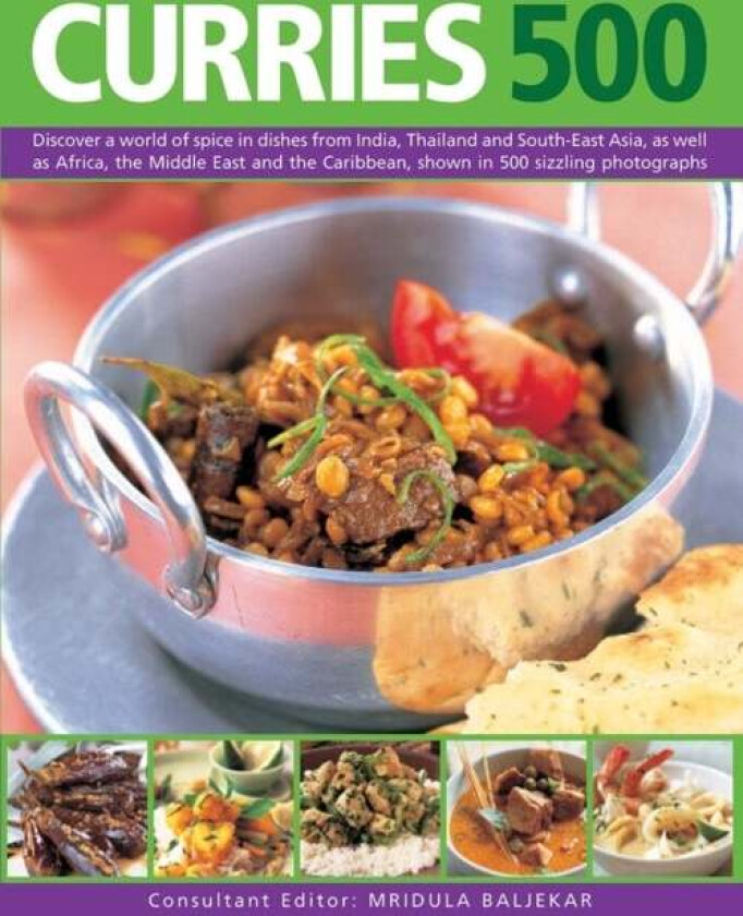 Curries 500: Discover a World of Spice in Dishes from India, Thailand and South-East Asia, as Well a av Mridula Baljekar