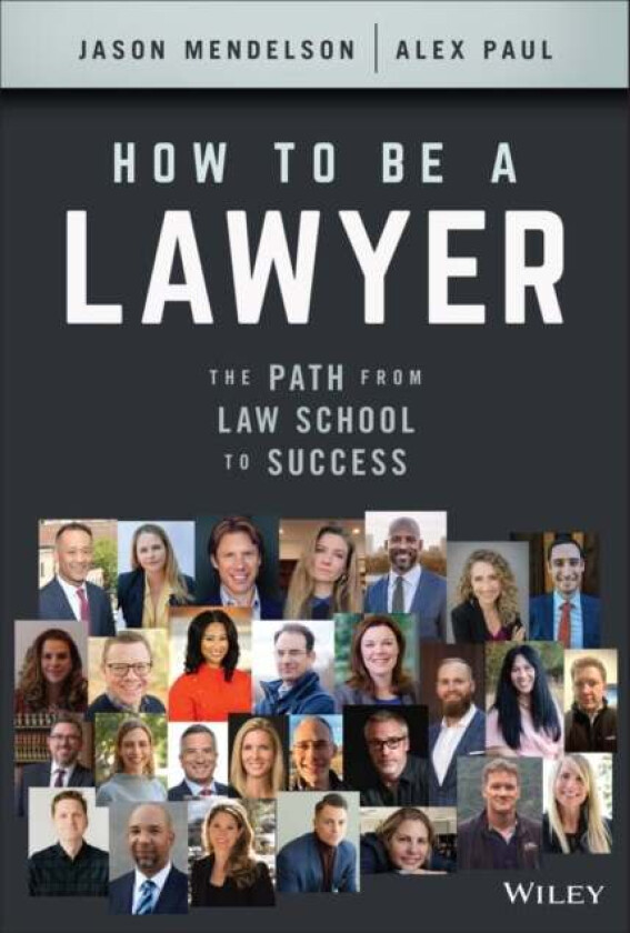 How to Be a Lawyer av Jason Mendelson, Alex Paul