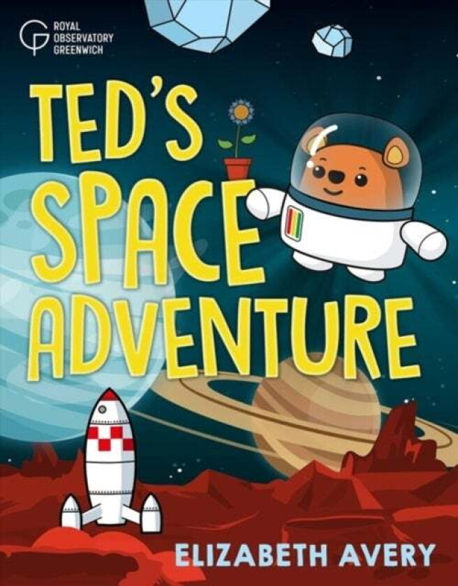 Ted's Great Space Adventure av Elizabeth Avery, Royal Observatory Greenwich