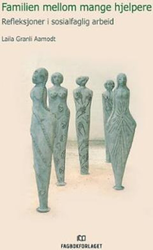 Familien mellom mange hjelpere av Laila Granli Aamodt