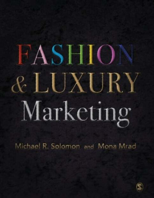 Fashion & Luxury Marketing av Michael R. Solomon, Mona Mrad