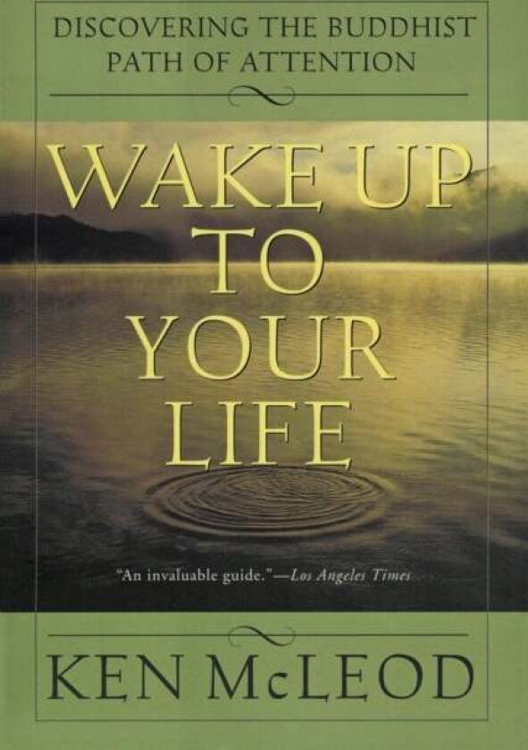 Wake Up to Your Life av Ken McLeod