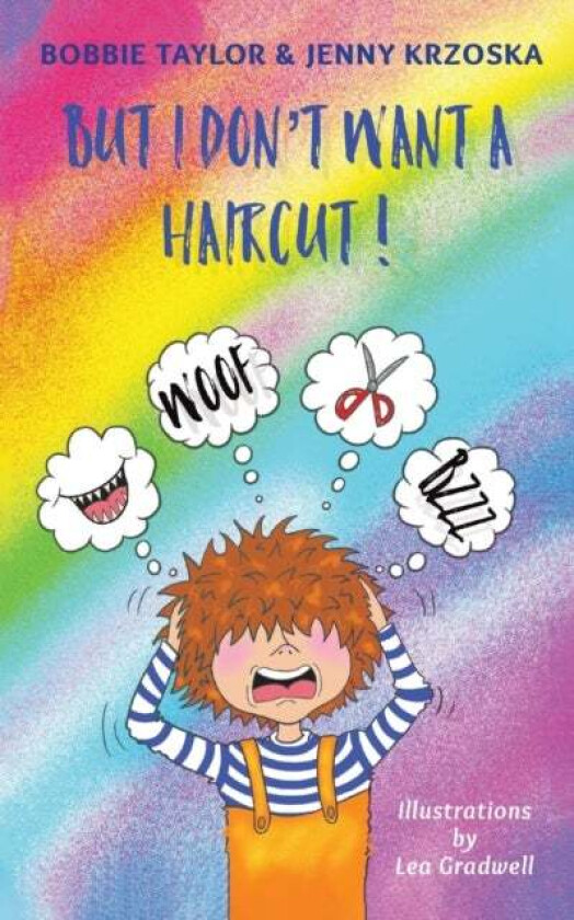 But I Don't Want a Haircut av Bobbie Taylor and Jenny Krzoska