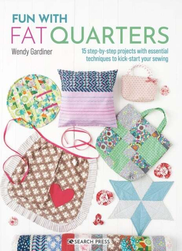 Fun with Fat Quarters av Wendy Gardiner