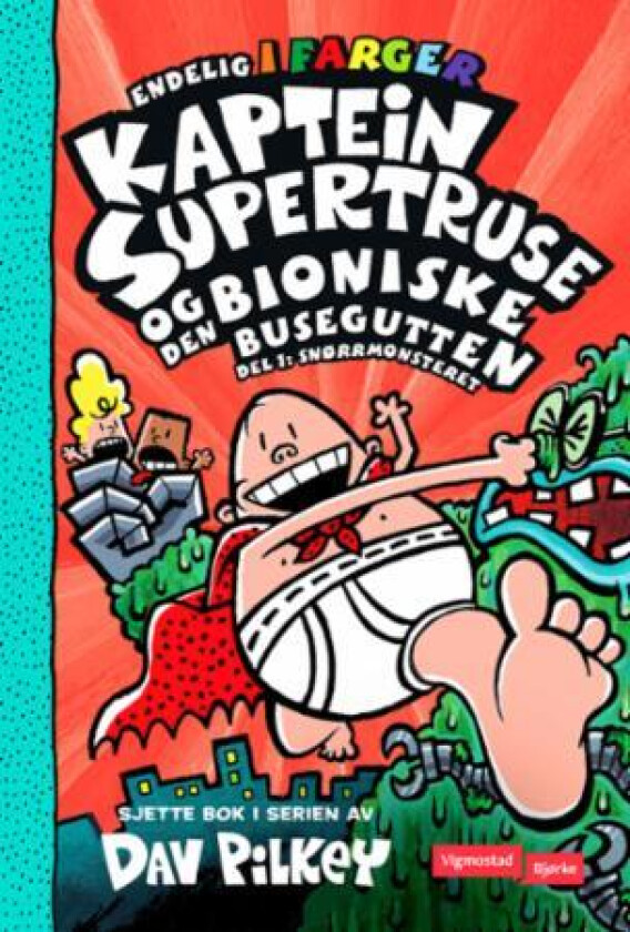 Kaptein Supertruse og den bioniske busegutten 1 av Dav Pilkey