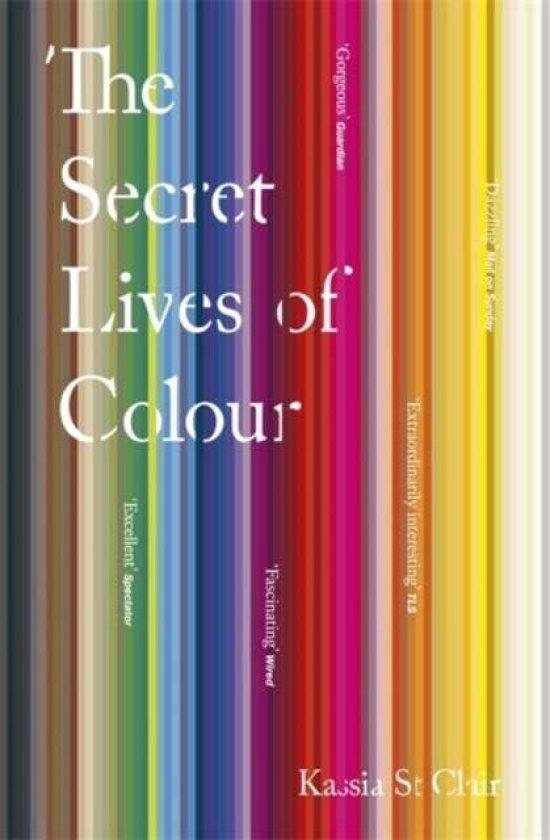 The Secret Lives of Colour av Kassia St Clair