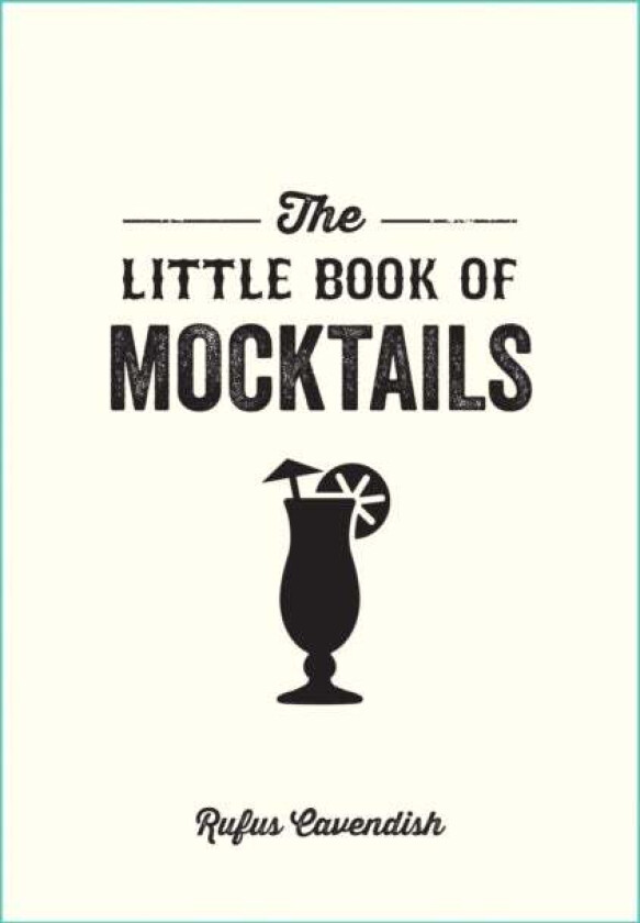 The Little Book of Mocktails av Rufus Cavendish