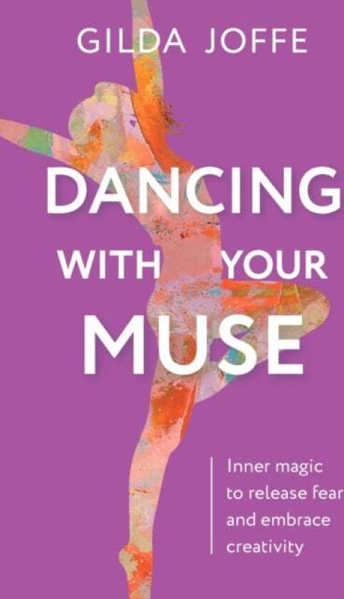 Dancing with Your Muse av Gilda Joffe