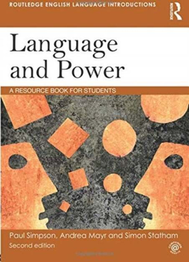 Language and Power av Paul Simpson, Andrea (Queens University) Mayr, Simon (Queen's University Belfast UK) Statham