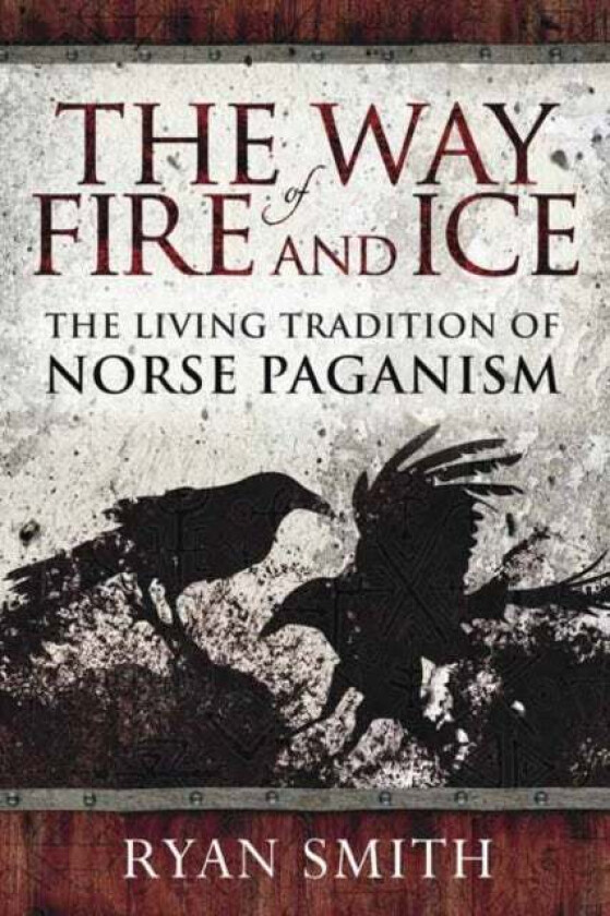 The Way of Fire and Ice av Ryan Smith