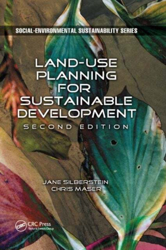 Land-Use Planning for Sustainable Development av M.A. Jane (Bainbridge Graduate Institute Washington USA) Silberstein, Chris (Consultant in Forest Eco