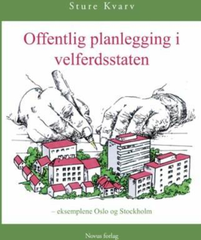 Offentlig planlegging i velferdsstaten av Sture Kvarv