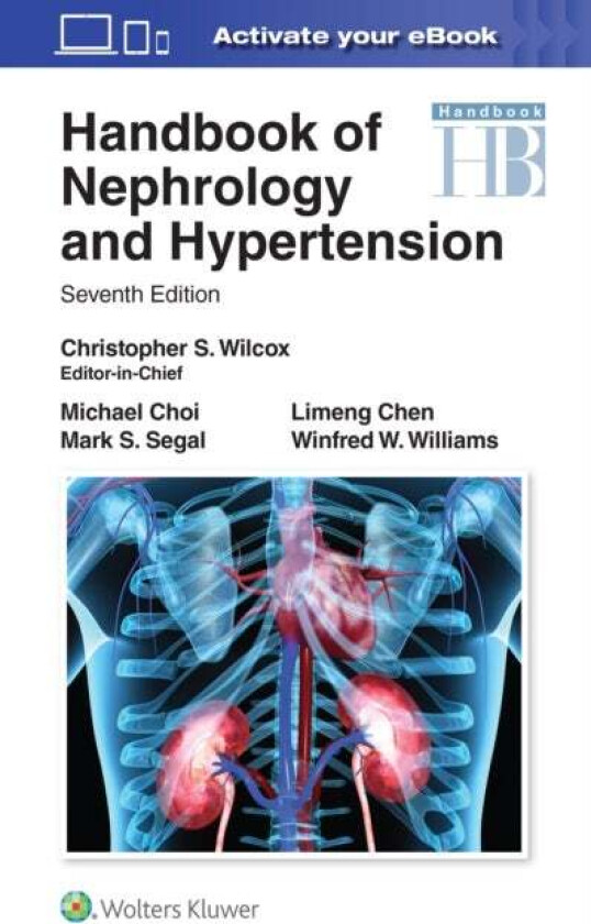 Handbook of Nephrology and Hypertension av Dr. Christopher S MD PhD Wilcox, Dr. Michael MD Choi, Dr. Limeng Chen, Dr. Winfred W. Williams, Dr. Mark S
