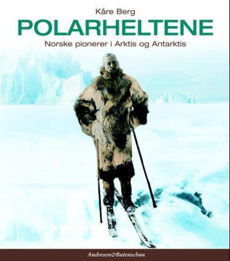 Polarheltene av Kåre Berg