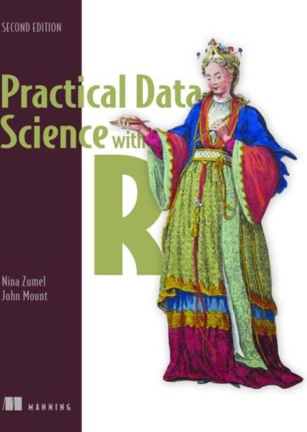 Practical Data Science with R av Nina Zumel, John Mount