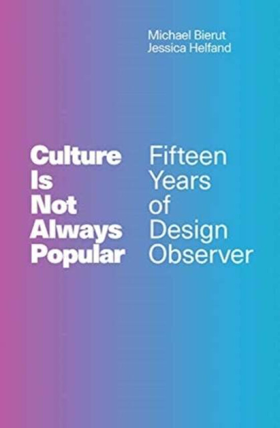 Culture Is Not Always Popular