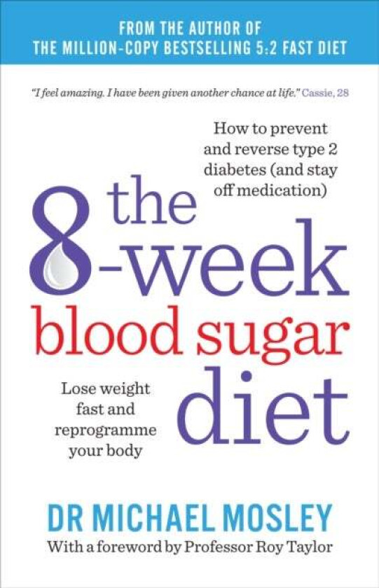 The 8-week blood sugar diet av Michael Mosley