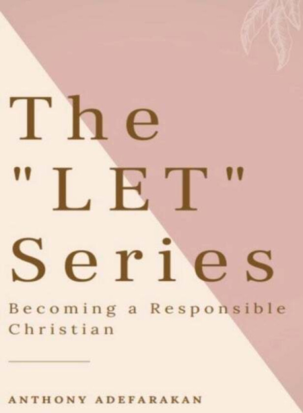 The LET Series av Anthony Adefarakan