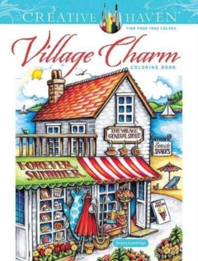 Creative Haven Village Charm Coloring Book av Teresa Goodridge