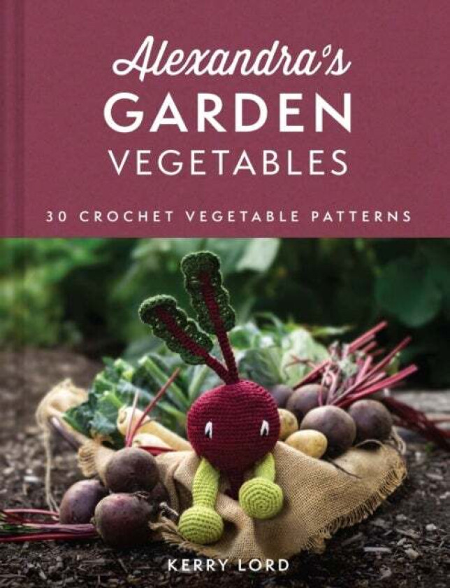 Alexandra's Garden Vegetables av Kerry Lord