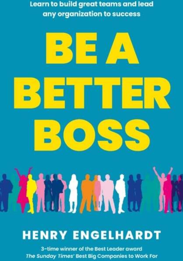 Be a Better Boss av Henry Engelhardt