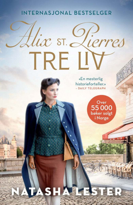 Alix St. Pierres tre liv av Natasha Lester