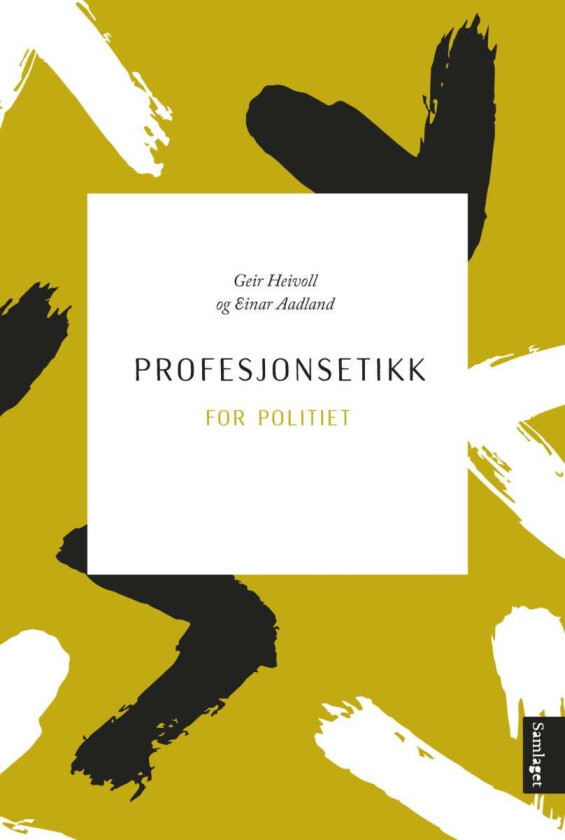 Profesjonsetikk for politiet av Einar Aadland, Geir Heivoll