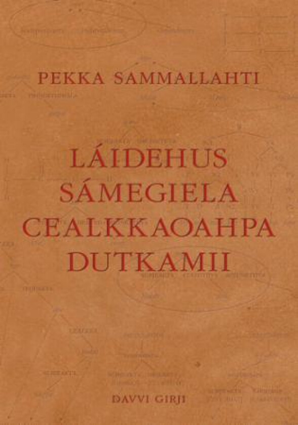Láidehus sámegiela cealkkaoahpa dutkamii av Pekka Sammallahti