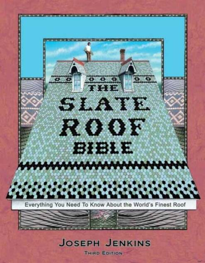 The Slate Roof Bible av Joseph C. Jenkins