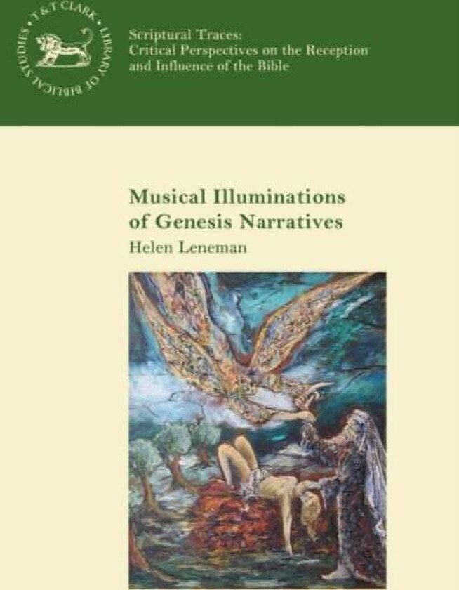 Musical Illuminations of Genesis Narratives av Cantor Helen (Independent Scholar UK) Leneman